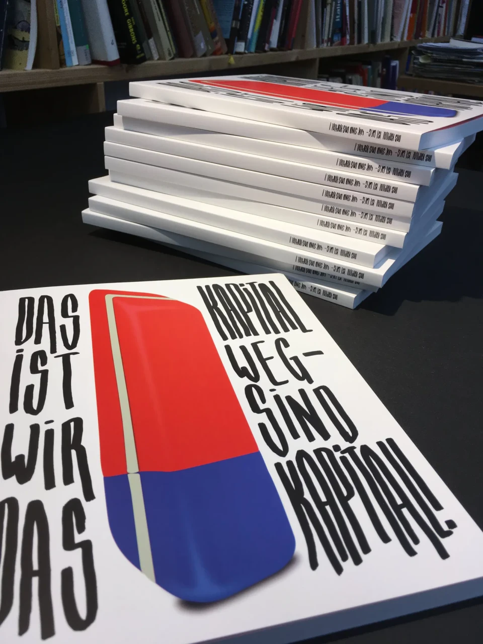 Das Kapital ist weg – Wir sind das Kapital!